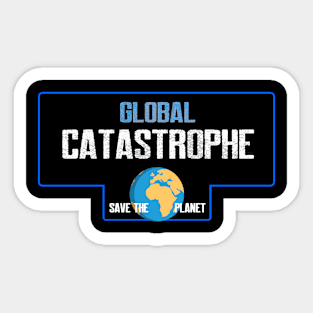 Global catastrophe Sticker
